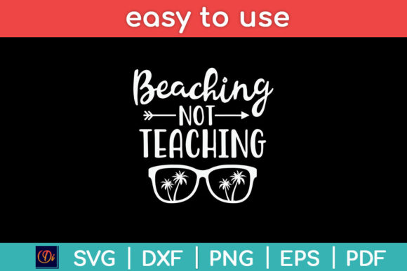 Bringing Summer Vibes to School Prep with Beaching Not Teaching Back to School SVG
